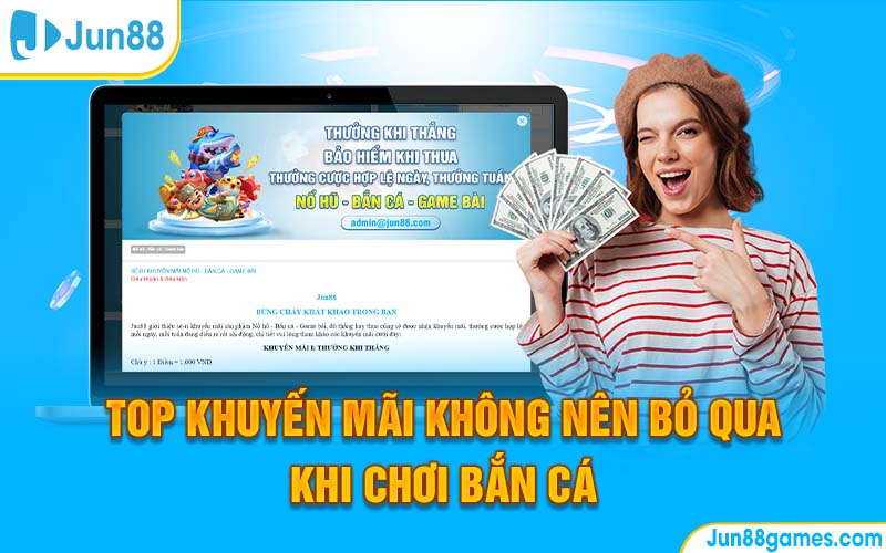 Top khuyến mãi không nên bỏ qua khi chơi bắn cá