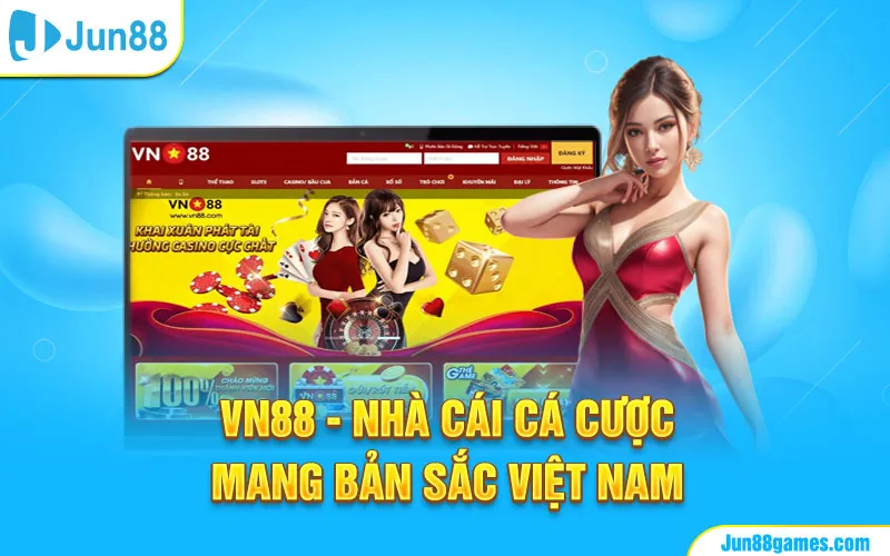 VN88 - nhà cái cá cược mang bản sắc Việt Nam